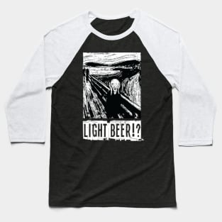 Light Beer!? Baseball T-Shirt